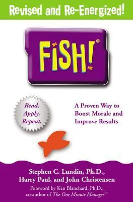 Fish!: A Remarkable Way to Boost Morale and Improve Results