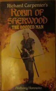 Richard Carpenter's Robin of Sherwood: The Hooded Man