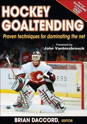 Hockey Goaltending [With DVD]