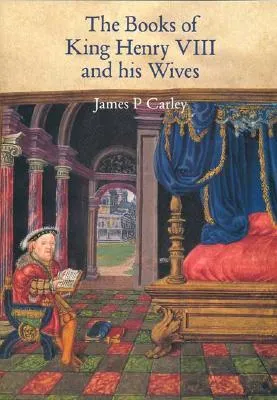 Books of King Henry VIII and his Wives