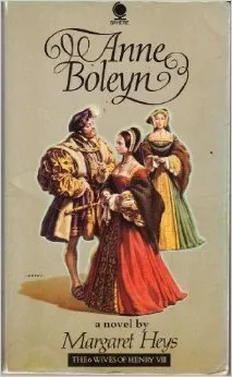 Anne Boleyn (Six Wives of Henry VIII Series)