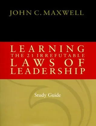 Learning the 21 Irrefutable Laws of Leadership