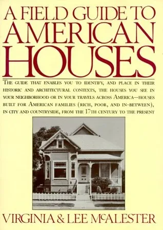 A Field Guide to American Houses