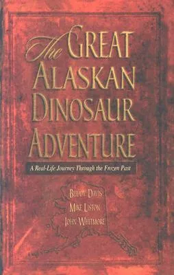 Great Alaskan Dinosaur Adventure