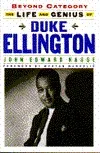 Beyond Category: The Life and Genius of Duke Ellington