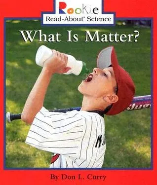 What Is Matter?