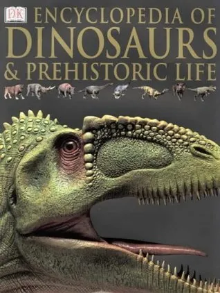 Encyclopedia Of Dinosaurs & Prehistoric Life