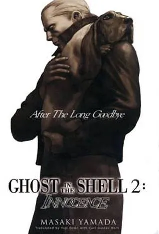 Ghost In the Shell 2: Innocence (Novel-Hard Cover): After the Long Goodbye