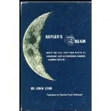 Kepler's Dream: With the Full Text & Notes of Somnium Sive Astronomia Lunaris, Joannis Kepleri