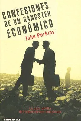 Confesiones de un gángster económico