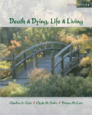 Death and Dying: Life and Living [With Infotrac]