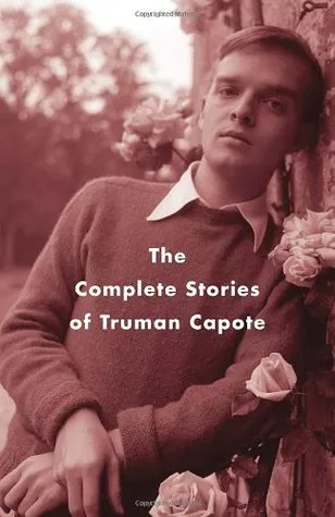 The Complete Stories of Truman Capote