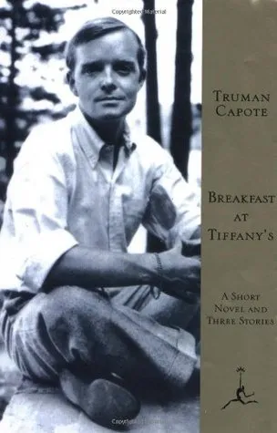 Breakfast at Tiffany's: A Short Novel and Three Stories