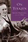 On Tolkien: Interviews, Reminiscences, and Other Essays