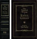 The Treasured Writings of Kahlil Gibran