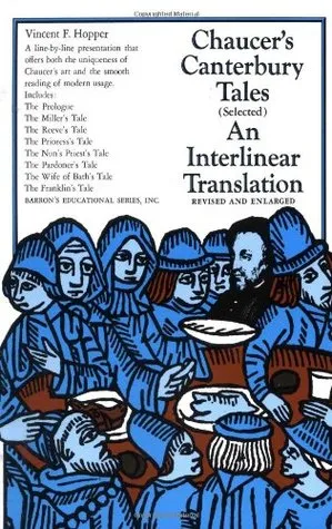 Chaucer's Canterbury Tales (Selected): An Interlinear Translation