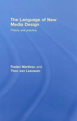 The Language of New Media Design: Theory and Practice