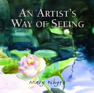 An Artist's Way Of Seeing