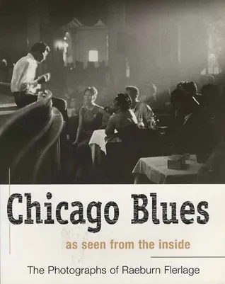 Chicago Blues: As Seen from the Inside