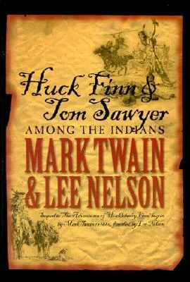 Huck Finn and Tom Sawyer Among the Indians