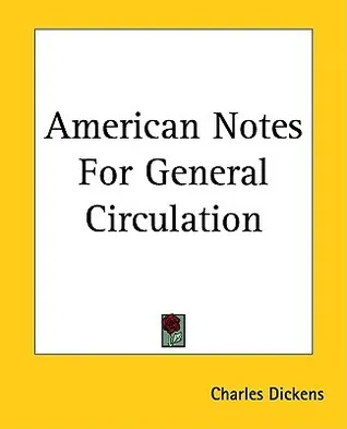 American Notes for General Circulation