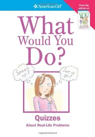 What Would You Do? (American Girl Library)