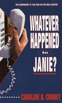 Whatever Happened to Janie?