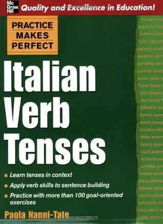 Practice Makes Perfect: Italian Verb Tenses