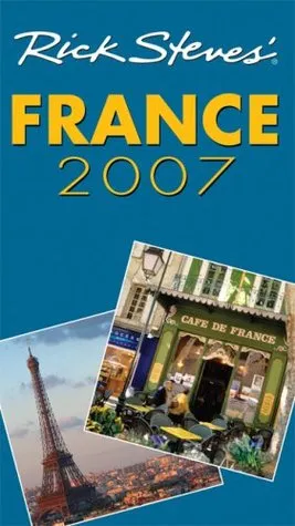 Rick Steves' France 2007