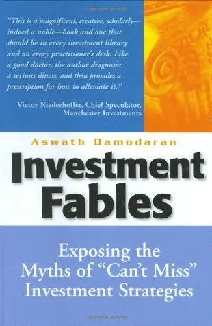 Investment Fables: Exposing the Myths of "Can