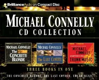 Michael Connelly CD Collection 2: The Concrete Blonde, The Last Coyote, Trunk Music