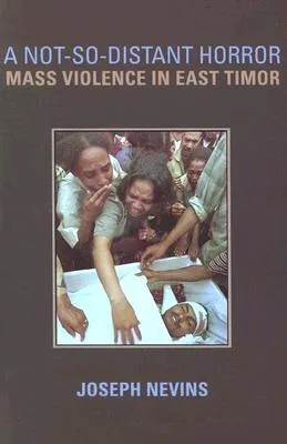 A Not-So-Distant Horror: Mass Violence in East Timor