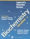 Lippincott's Illustrated Reviews: Biochemistry (Lippincott's Illustrated Reviews Series)