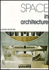 Space in Architecture: The Evolution of a New Idea in the Theory and History of Modern Movements