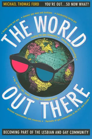 The World Out There: Becoming Part of the Lesbian and Gay Community