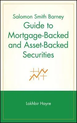 Salomon Smith Barney Guide to Mortgage-Backed and Asset-Backed Securities