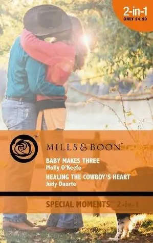 Baby Makes Three / Healing The Cowboy's Heart