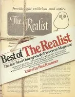 Best of the Realist: The 60s' Most Outrageously Irreverent Magazine