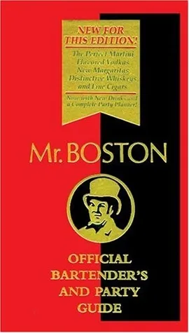 Mr. Boston: Official Bartender's and Party Guide