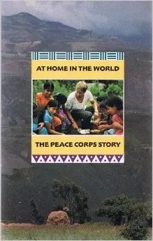 At Home in the World: The Peace Corps Story