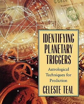 Identifying Planetary Triggers: Astrological Techniques for Prediction