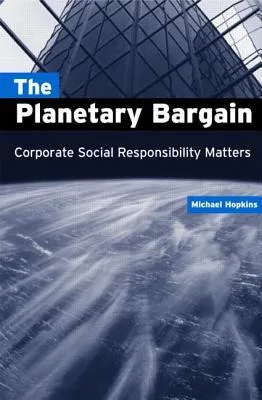 The Planetary Bargain: Corporate Social Responsibility Matters