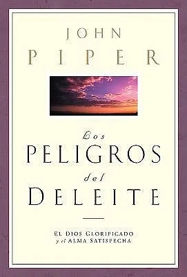 Los Peligros del Deleite