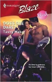 Does She Dare? (Harlequin Blaze #372)(Blush)