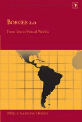 Borges 2.0: From Text to Virtual Worlds