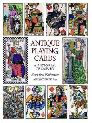 Antique Playing Cards: A Pictorial History