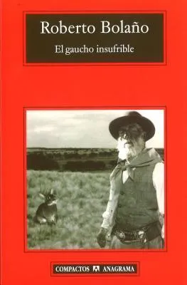 El gaucho insufrible