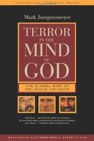 Terror in the Mind of God: The Global Rise of Religious Violence