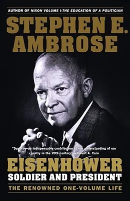 Eisenhower: Soldier and President