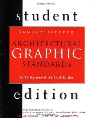 Architectural Graphic Standards Student Edition: An Abridgement of the 9th Edition